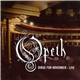 Opeth - Dirge For November - Live